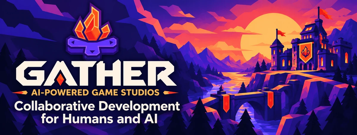 GATHER — AI-Powered Game Studios. Collaborative Development for Humans and AI