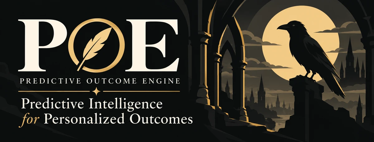 POE — Predictive Outcome Engine. Predictive Intelligence for Personalized Outcomes